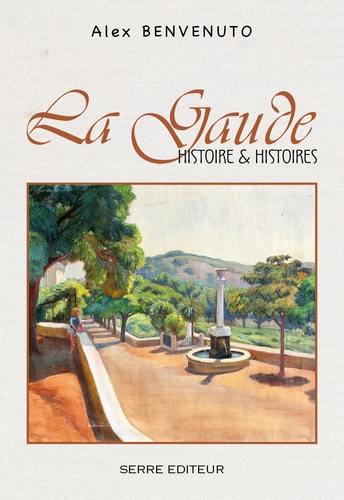 La Gaude : histoire & histoires