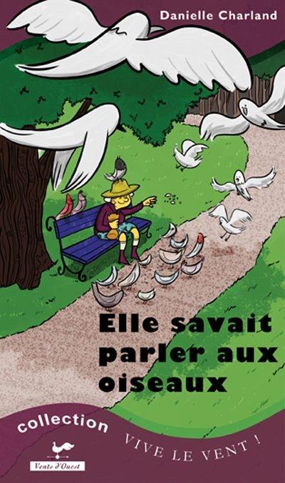 Elle savait parler aux oiseaux