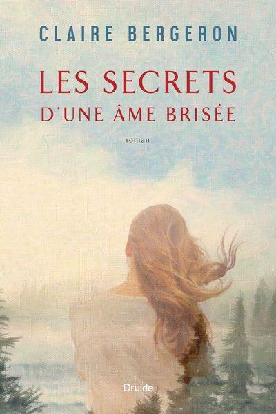 Les secrets d'une âme brisée