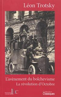 L'avènement du bolchevisme : la révolution d'Octobre