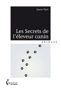 Les Secrets de l'éleveur canin