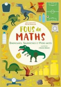 Fous de maths : dinomesures, sauromètres et ptéro unités