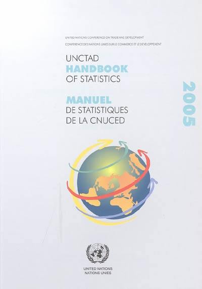 Manuel de statistiques de la CNUCED 2005. UNCTAD handbook of statistics 2005