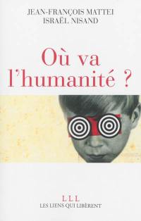 Où va l'humanité ?