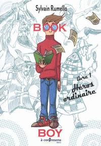 Book boy. Vol. 1. Héros ordinaire