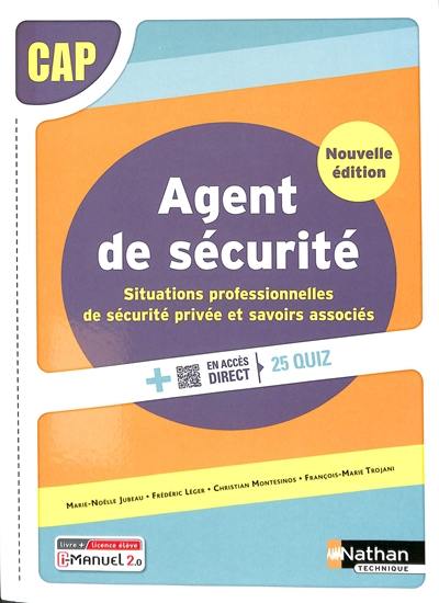 Situations professionnelles de sécurité privée et savoirs associés : CAP agent de sécurité