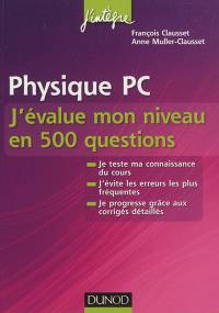 Physique PC : j'évalue mon niveau en 500 questions