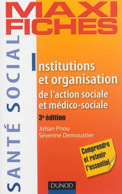 Institutions et organisation de l'action sociale et médico-sociale