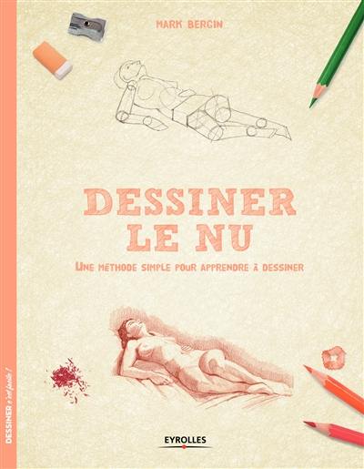 Dessiner le nu : une méthode simple pour apprendre à dessiner