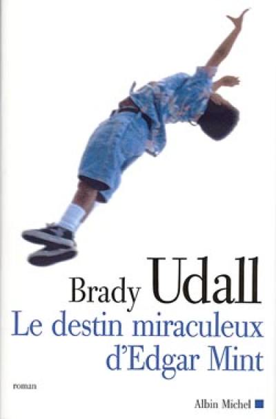 Le destin miraculeux d'Edgar Mint