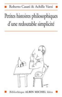 39 petites histoires philosophiques d'une redoutable simplicité