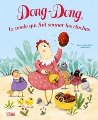 Dong-dong, la poule qui fait sonner les cloches