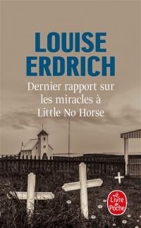 Dernier rapport sur les miracles à Little No Horse