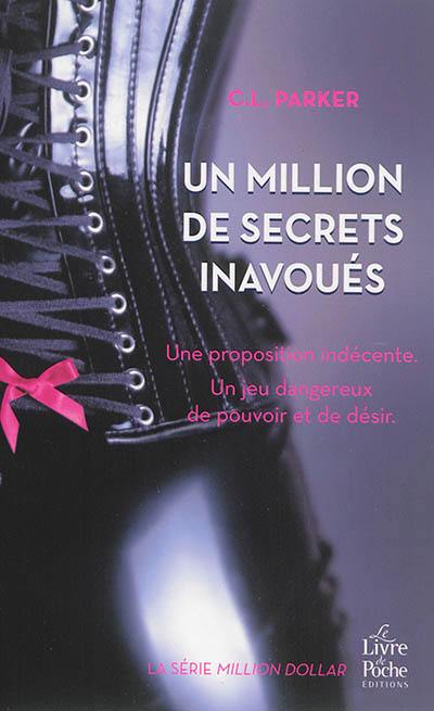 Million dollar. Vol. 1. Un million de secrets inavoués