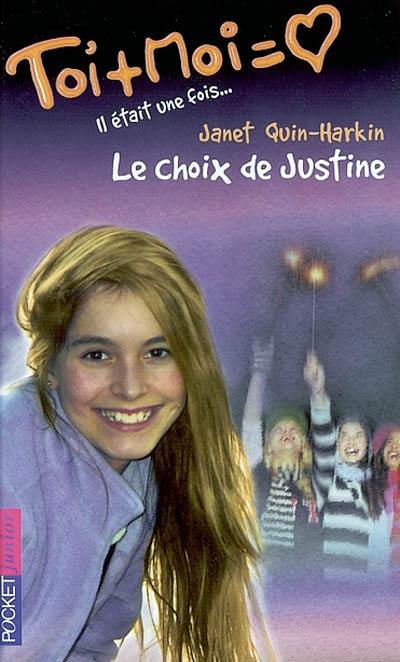 Il était une fois. Vol. 4. Le choix de Justine