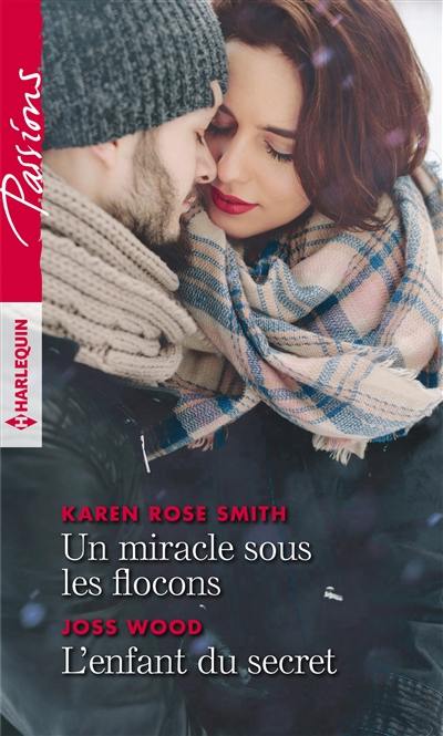 Un miracle sous les flocons. L'enfant du secret