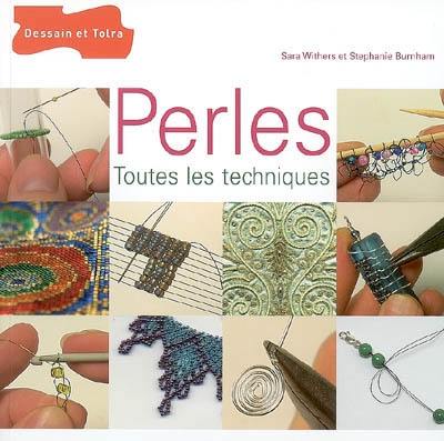 Perles, toutes les techniques