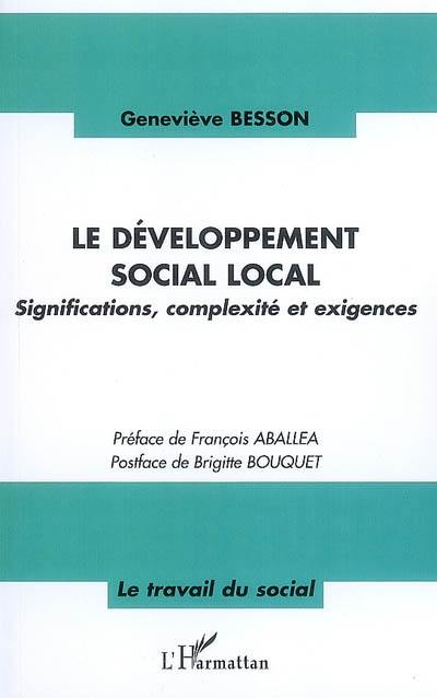 Le développement social local : significations, complexité et exigences