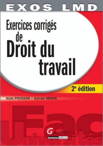 Exercices corrigés de droit du travail