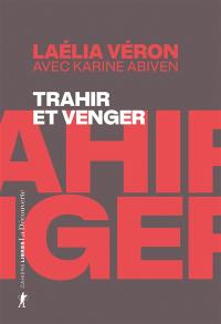 Trahir et venger : paradoxes des récits de transfuges de classe