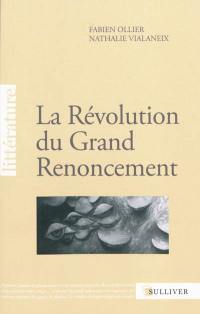 La révolution du grand renoncement