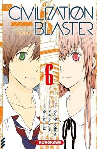 The civilization blaster : zetsuen no tempest. Vol. 6