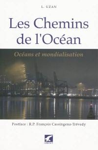 Les chemins de l'océan : océans et mondialisation