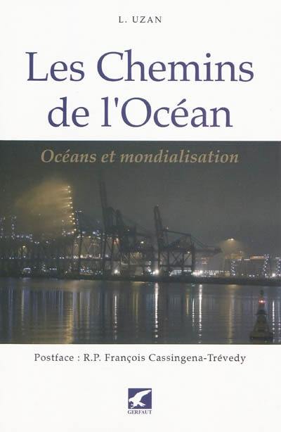 Les chemins de l'océan : océans et mondialisation