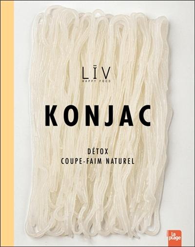 Konjac : détox, coupe-faim naturel