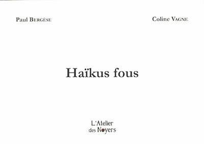 Haïkus fous