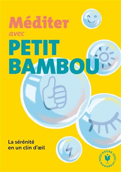 Méditer avec Petit BamBou : la sérénité en un clin d'oeil