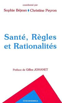 Santé, règles et rationalités