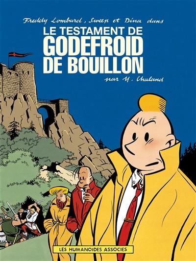 Les aventures de Freddy Lombard. Le testament de Godefroid de Bouillon