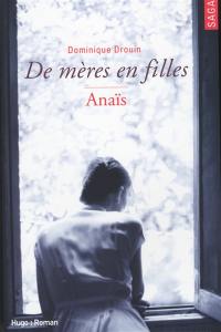 De mères en filles. Vol. 3. Anaïs