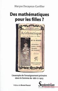 Des mathématiques pour les filles ? : l'exemple de l'enseignement primaire de la Somme de 1881 à 1923