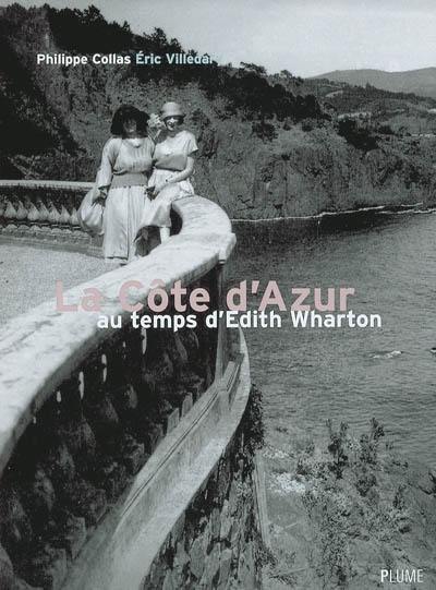 La Côte d'Azur au temps d'Edith Wharton