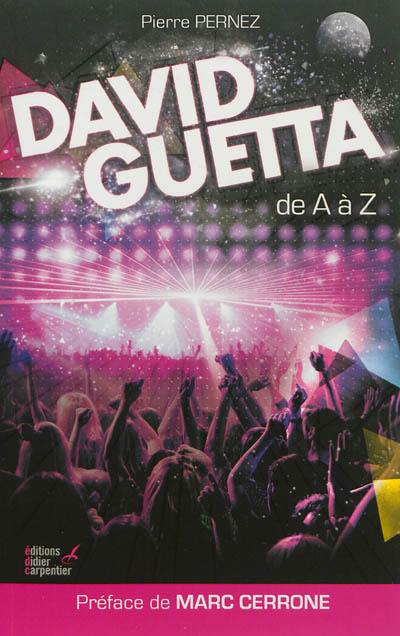 David Guetta, de A à Z