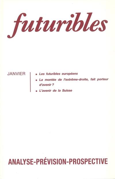 Futuribles 161, janvier 1992. Les futuribles européens : La montée de l'extrême-droite, fait porteur d'avenir ?