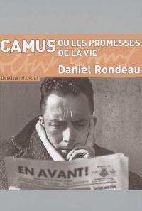 Camus ou Les promesses de la vie