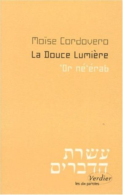 La douce lumière. Or né'érab