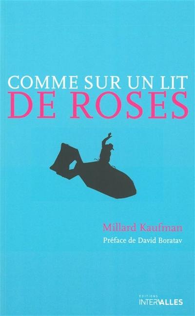 Comme sur un lit de roses