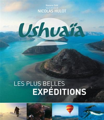 Ushuaia, les plus belles expéditions