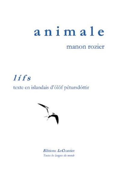 Animale : carnet du nord-ouest. Lifs