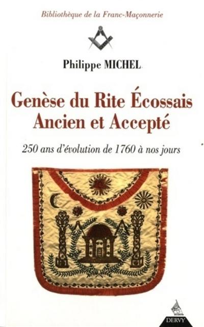 Genèse du rite écossais ancien et accepté : 250 ans d'évolution de 1760 à nos jours