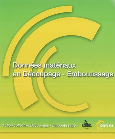 Données matériaux en découpage-emboutissage