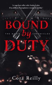 The mafia chronicles. Vol. 2. Bound by duty