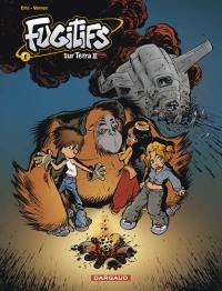 Fugitifs sur Terra II. Vol. 1