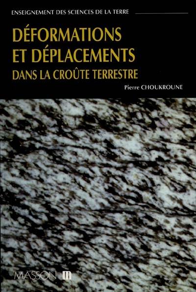 Déformations et déplacements dans la croûte terrestre