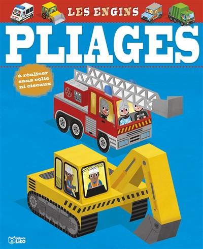 Les engins : pliages