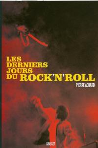 Les derniers jours du rock'n'roll